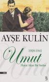 Umut: hayat akan bir sudur